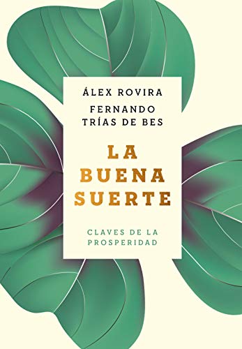 La buena suerte: Claves de la prosperidad (Autoayuda y superación) von Zenith