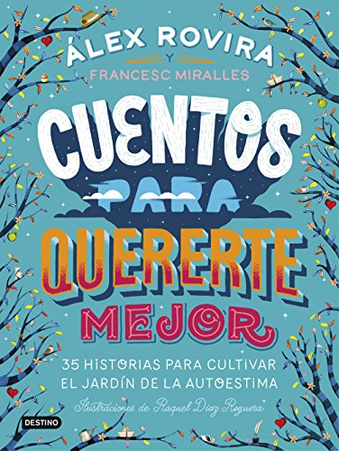 Cuentos para quererte mejor: Ilustraciones de Raquel Díaz Reguera (Destino. Fuera de colección) von Destino Infantil & Juvenil