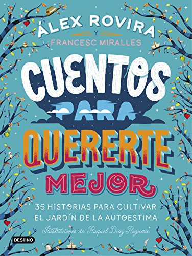 Cuentos para quererte mejor: Ilustraciones de Raquel Díaz Reguera (Libros ilustrados) von Destino Infantil & Juvenil