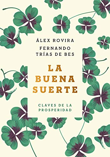 La buena suerte (tapa blanda): Claves de la prosperidad (Autoayuda y superación) von Zenith