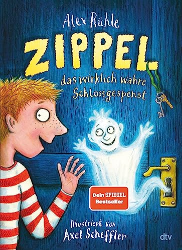 Zippel, das wirklich wahre Schlossgespenst: Originelles Vorleseabenteuer voller Witz und Charme mit farbigen Illustrationen von Axel Scheffler ab 6 (Zippel-Reihe, Band 1) von dtv Verlagsgesellschaft