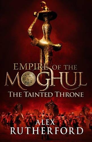 Tainted Throne (Empire of the Moghul 4) von Headline Review