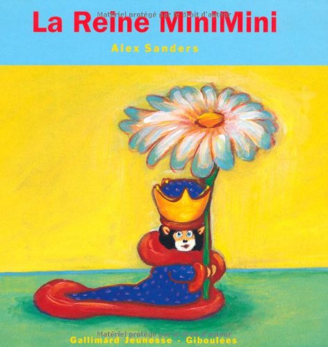 La Reine MiniMini (Rois et les Rei) von Gallimard Jeunesse Giboulées
