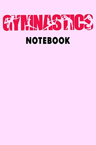 Gymnastics Notebook: Notebook Gymnastic Planner College Ruled Lined Blank Dot Hexagon 6x9 inch 110 pages Diary for Boy Girl Women Student Kid Child Classmate Birthday Gift Party Summer von Independently published