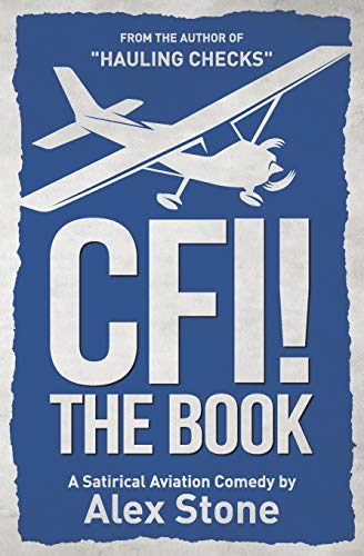 CFI! The Book: A Satirical Aviation Comedy