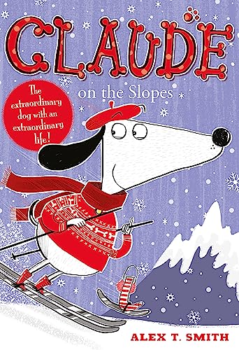 Claude on the Slopes von Hodder Children's Books