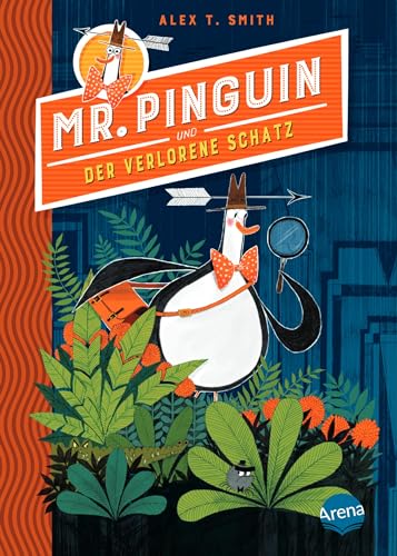 Mr. Pinguin (1) und der verlorene Schatz von Arena Verlag GmbH