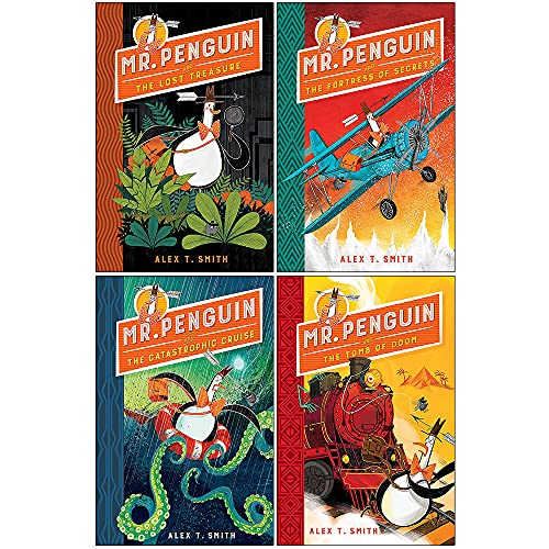 Mr Penguin Series 4 Books Collection Set By Alex T. Smith (Mr Penguin and the Lost Treasure, Fortress of Secrets, Catastrophic Cruise, [Hardcover] Mr Penguin and the Tomb of Doom)