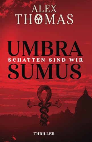 Umbra Sumus - Schatten sind wir (Catherine Bell, Band 2)