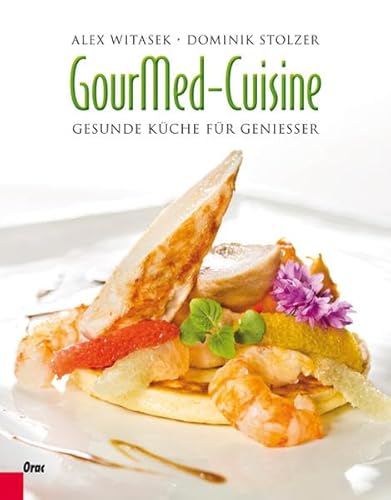 GourMed-Cuisine: Gesunde Küche für Genießer GourMed-Cuisine: Gesunde Küche für Genießer
