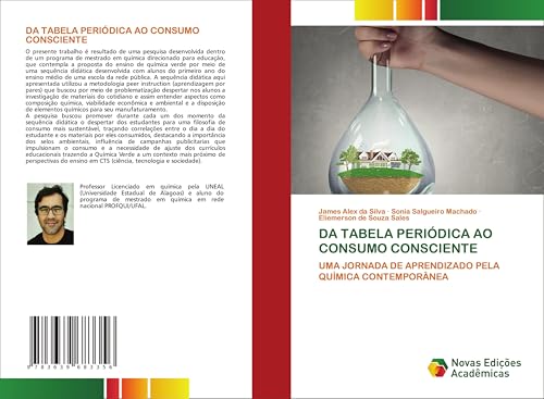 DA TABELA PERIÓDICA AO CONSUMO CONSCIENTE: UMA JORNADA DE APRENDIZADO PELA QUÍMICA CONTEMPORÂNEA von VDM Verlag