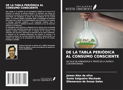 DE LA TABLA PERIÓDICA AL CONSUMO CONSCIENTE: UN VIAJE DE APRENDIZAJE A TRAVÉS DE LA QUÍMICA CONTEMPORÁNEA. von VDM Verlag