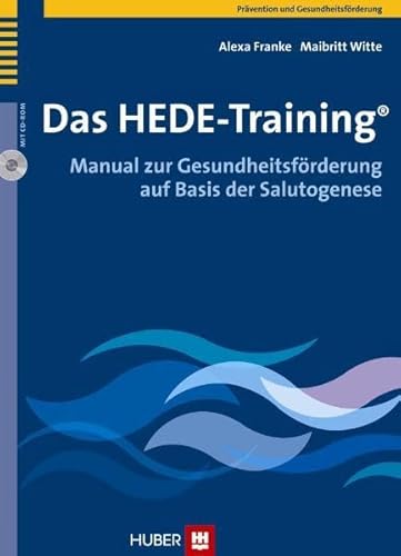 Das HEDE-Training®. Manual zur Gesundheitsförderung auf Basis der Salutogenese