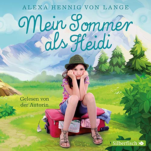 Mein Sommer als Heidi: 2 CDs von Silberfisch