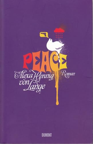 Peace: Roman (Taschenbücher) von DuMont Buchverlag GmbH & Co. KG