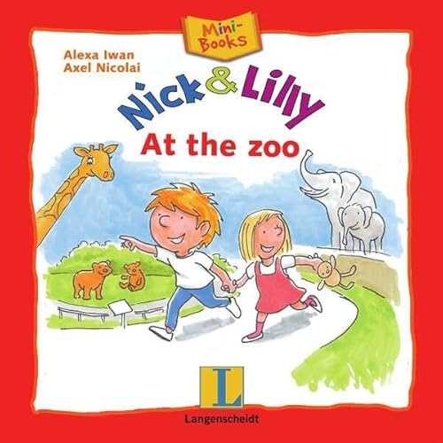 Nick and Lilly - At the zoo: Mini-Books, Englisch Nick and Lilly - At the zoo: Mini-Books, Englisch