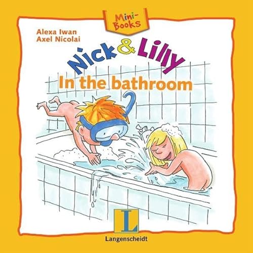 Nick and Lilly - In the bathroom: Mini-Books, Englisch Nick and Lilly - In the bathroom: Mini-Books, Englisch