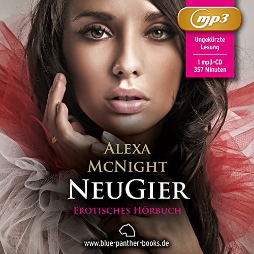 NeuGier | Erotik Audio Story | Erotisches Hörbuch | 1 MP3 CD (Liebesgeschichte, Erotik): Aus dem ersten Seitensprung wird eine leidenschaftliche Affäre mit ungewissem Ende ... von blue panther books