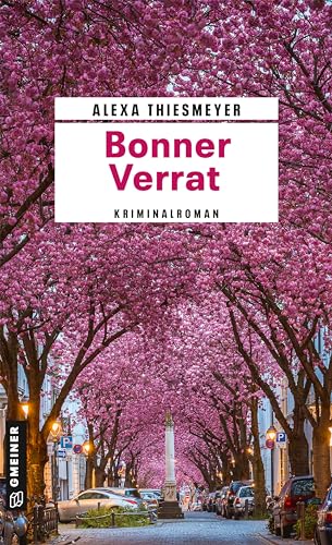Bonner Verrat: Kriminalroman (Bärbel und Malte ermitteln) (Kriminalromane im GMEINER-Verlag)