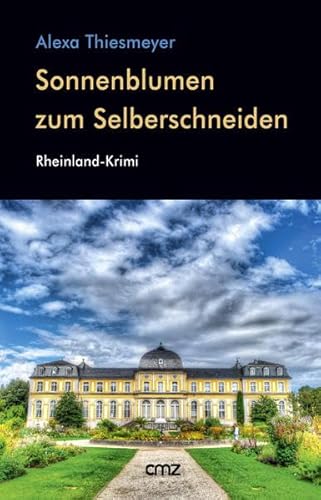 Sonnenblumen zum Selberschneiden: Rheinland-Krimi