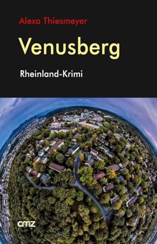 Venusberg: Rheinland-Krimi von CMZ Verlag