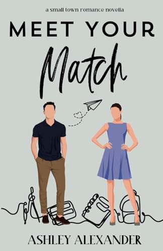 Meet Your Match: A small town romance novella von Independently published