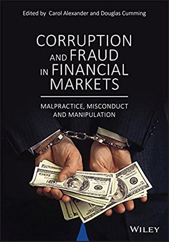Corruption and Fraud in Financial Markets: Malpractice, Misconduct and Manipulation von Wiley