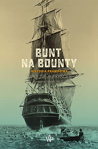 Bunt na Bounty Historia prawdziwa von Poznańskie