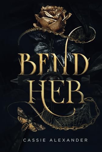 Bend Her: A Dark Beauty and the Beast Fantasy Romance Bend Her: A Dark Beauty and the Beast Fantasy Romance von Caskara Press