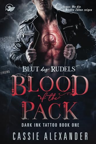 Blut des Rudels: Dark Ink Tattoo Serie – Buch Eins von Caskara Press