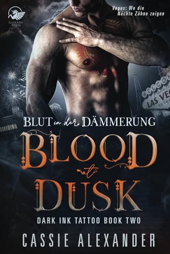Blut in der Dämmerung: Dark Ink Tattoo Serie – Buch Zwei von Caskara Press