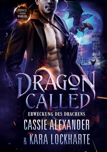 Dragon Called: Erweckung des Drachens (Prinz der anderen Welten) von tolino media