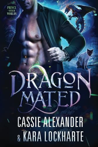Dragon Mated - L'Âme Sœur du Dragon (Le Souverain Draconique des Royaumes Parallèles, Band 4) von Caskara Press