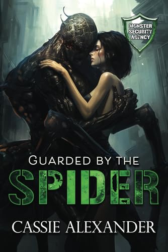 Guarded by the Spider: (Monster Security Agency) von Caskara Press