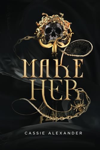 Make Her: A Dark Beauty and the Beast Fantasy Romance Make Her: A Dark Beauty and the Beast Fantasy Romance von Caskara Press