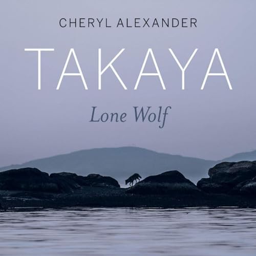 Takaya: Lone Wolf von Rocky Mountain Books