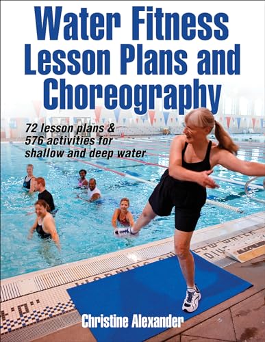 Water Fitness Lesson Plans and Choreography von Human Kinetics Publishers