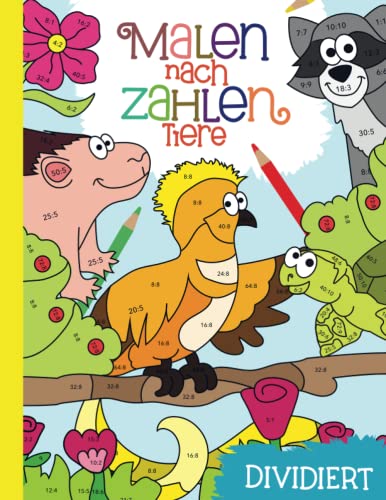 Malen nach Zahlen: Lerne und übe spielerisch das Dividieren mit 40 Tier-Motiven und farbiger Legende. Malen nach Zahlen: Lerne und übe spielerisch das Dividieren mit 40 Tier-Motiven und farbiger Legende.