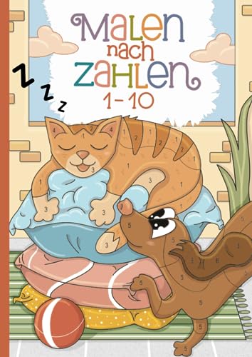 Malen nach Zahlen: Spielerisch Zahlen lernen mit super lustigen Tieren. von Independently published