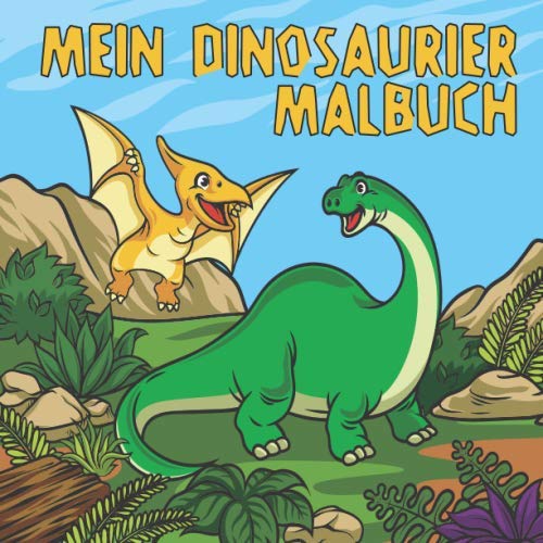 Mein Dinosaurier Malbuch: 50 einzigartige Dinosaurier Ausmalbilder für Kinder ab 3 Jahren für zu Hause oder den Kindergarten. Als Kopiervorlage für PädagogInnen geeignet. von Independently published