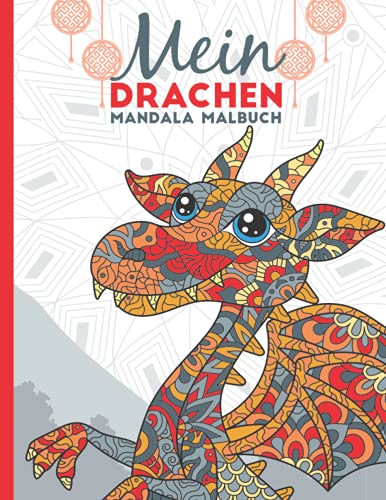 Mein Drachen Mandala Malbuch: 50 tolle Dachen-Mandalas für Kinder zum Ausmalen und Entspannen. von Independently published