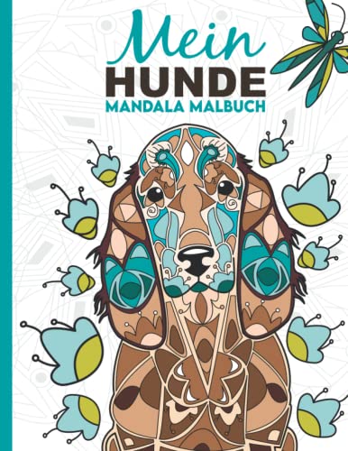 Mein Hunde Mandala Malbuch: 50 wunderschöne Hunde-Mandalas für Kinder ab 8 Jahren zum Ausmalen und Entspannen.