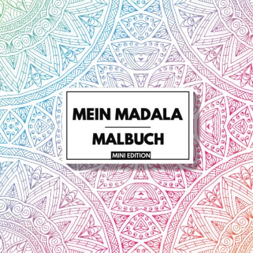 Mein Mandala Malbuch: 30 zeitlose Mandalas zum Ausmalen für Kinder ab 6+ Jahren im praktischen Miniformat! Eignet sich perfekt für den Urlaub und für unterwegs! (Mini Mandalas für Kinder, Band 2)