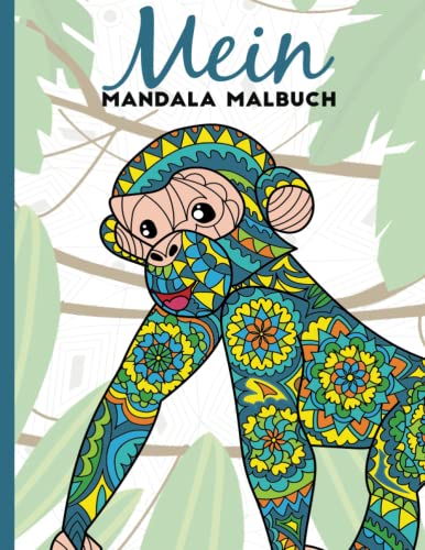 Mein Mandala Malbuch: 50 tierisch tolle Tier-Mandalas für Kinder ab 8 Jahren zum Ausmalen und Entspannen.