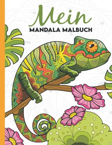 Mein Mandala Malbuch: 50 tierisch tolle Tier-Mandalas für Kinder ab 8 Jahren zum Ausmalen und Entspannen.