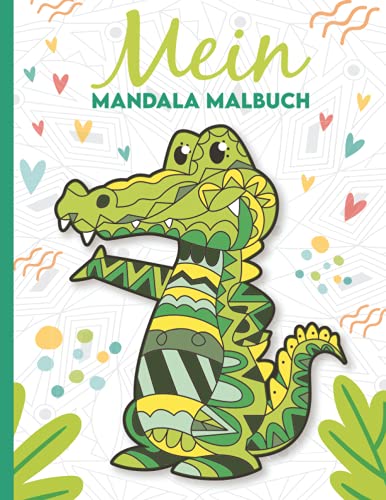 Mein Mandala Malbuch: 50 wunderschöne Tier-Mandalas für Kinder ab 4 Jahren zum Ausmalen und Entspannen. Mein Mandala Malbuch: 50 wunderschöne Tier-Mandalas für Kinder ab 4 Jahren zum Ausmalen und Entspannen.