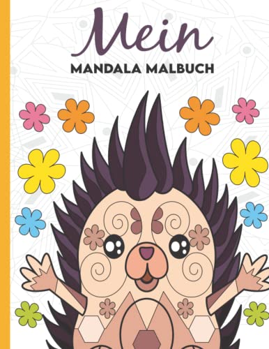 Mein Mandala Malbuch: 50 wunderschöne Tier-Mandalas für Kinder ab 4 Jahren zum Ausmalen und Entspannen. Mein Mandala Malbuch: 50 wunderschöne Tier-Mandalas für Kinder ab 4 Jahren zum Ausmalen und Entspannen.