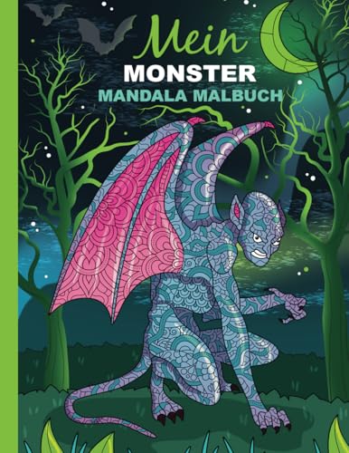 Mein Monster Mandala Malbuch: 50 tolle Monster-Mandalas für Kinder zum Ausmalen und Entspannen. von Independently published