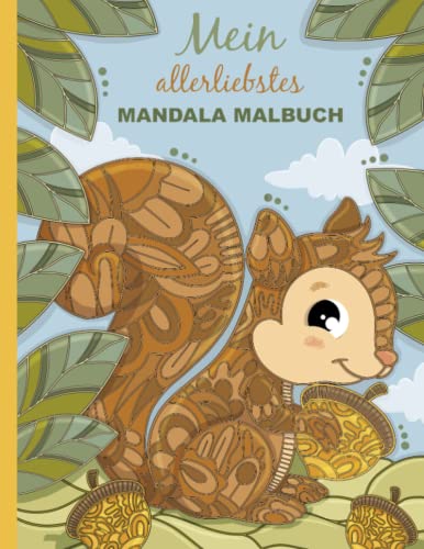 Mein allerliebstes Mandala Malbuch: 50 wunderschöne Tier-Mandalas für Kinder ab 6 Jahren zum Ausmalen und Entspannen. von Independently published