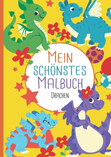 Mein schönstes Malbuch: 50 wunderschöne Drachen-Motive zum Ausmalen für Kinder ab 4 Jahren. Mein schönstes Malbuch: 50 wunderschöne Drachen-Motive zum Ausmalen für Kinder ab 4 Jahren.
